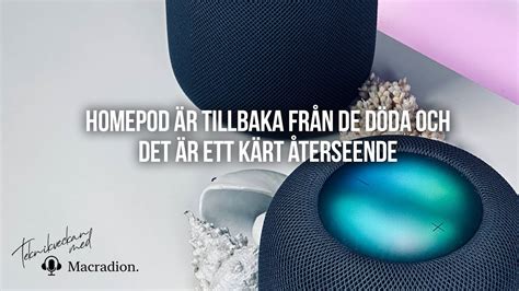 Homepod R Tillbaka Fr N De D Da Och Det R Ett K Rt Terseende Youtube