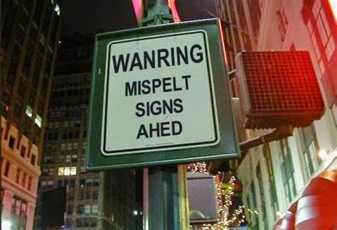 Hilariously Misspelled Signs Who In Their Right Mind Could Do This