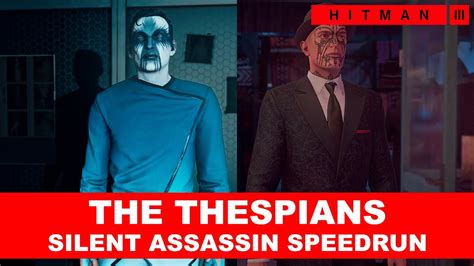 HITMAN 3 The Thespians Elusive Target Arcade SA Level 1 2 YouTube