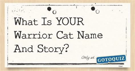 What Is Your Warrior Cat Name And Story