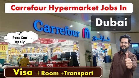 Supermarket Jobs In Dubai Carrefour Hypermarket Dubai Jobs On Visa