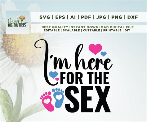 I M Here For The Sex Svg Baby Gender Reveal Party Shirt Designs Baby Announcement Cut File