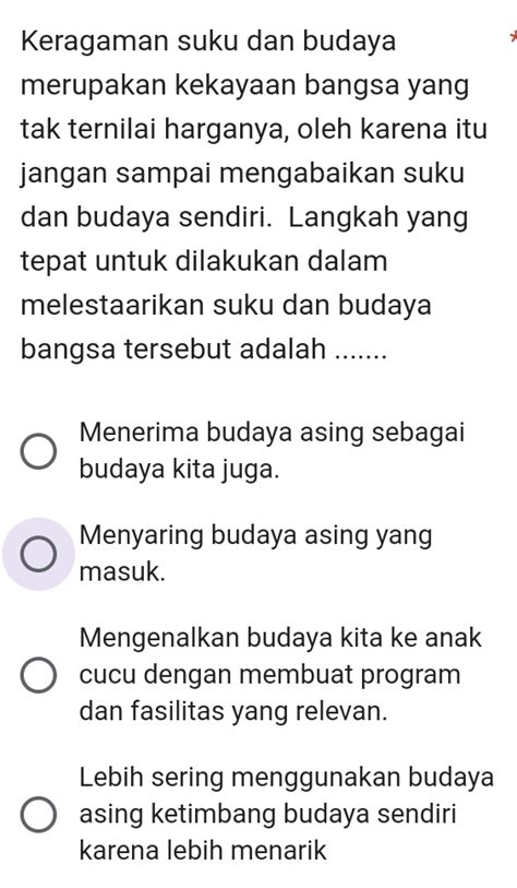 Solved Keragaman Suku Dan Budaya ~ Merupakan Kekayaan Bangsa Yang Tak Ternilai Harganya Oleh