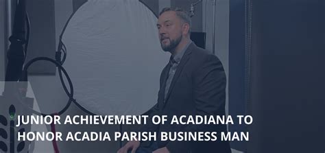 Blog | Acadia Parish Chamber of Commerce