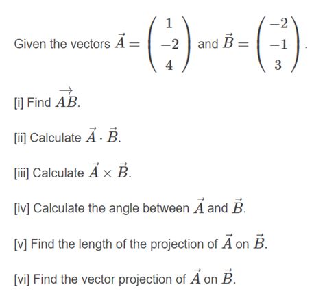 Solved Given The Vectors Ă 1 2 2 1 And B 4 3 → I