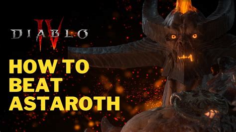 Diablo 4 Astaroth Battle Guide YouTube