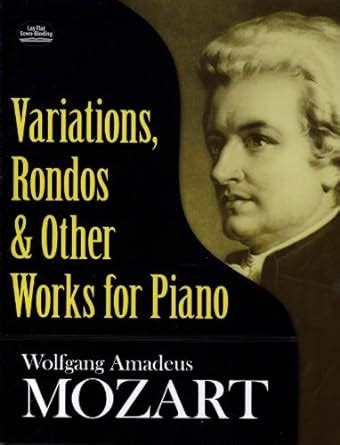 Variations Rondos And Other Works For Piano Dover Classical Piano