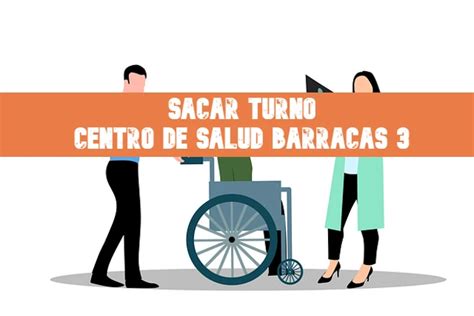 Centro de Salud Barracas 3 Turnos y Teléfonos 2025