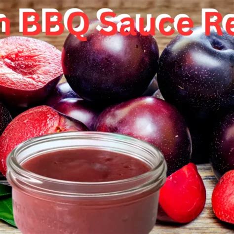 Plum BBQ Sauce Recipe Sweet And Tangy Homemade Delight Aroras Sauce