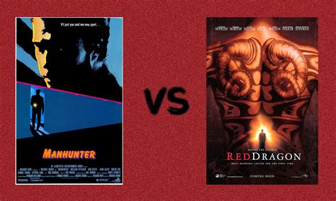 Cinema Showdown Manhunter Vs Red Dragon Enuffa