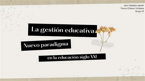 La Gesti N Educativa Nuevo Paradigma En La Educaci N Del Siglo Xxi