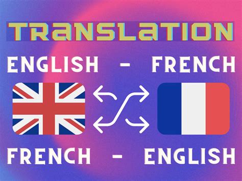 A Manual And Accurate Translation From English To French And Vice Versa