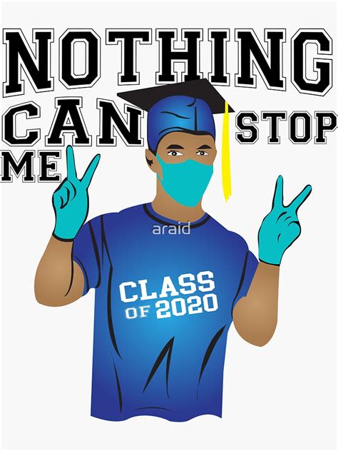 Class Of 2020 Nothing Can Stop Me Class Of 2020 T Shirt Sticker For