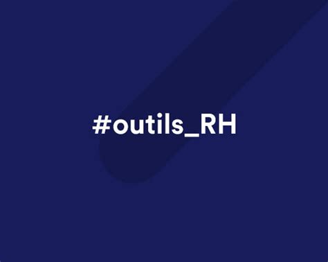 Les 7 Outils Rh à Mettre Dans Votre Boîte à Outils Wardy