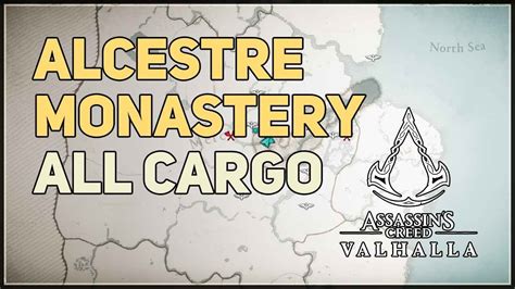 All Alcestre Monastery Cargo Assassin S Creed Valhalla Youtube