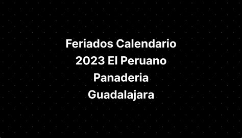 Feriados Calendario 2023 El Peruano Panaderia Guadalajara Imagesee