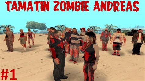 Gta San Andreas Mod Zombie Season Tamatin Zombie Andreas Youtube