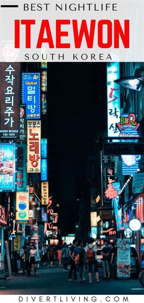 Itaewon Nightlife - Nothing But The BEST - Divert Living