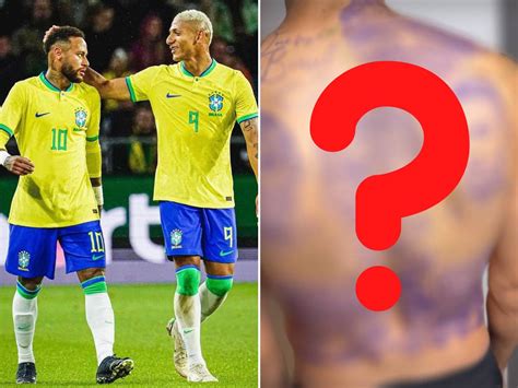 Richarlison Faz Tatuagem De Neymar E Ronaldo Fen Meno