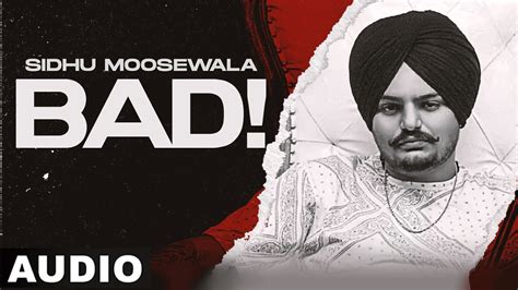 Watch New Punjabi Audio Song Bad Sung By Sidhu Moosewala