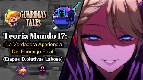 Guardian Tales La Verdadera Forma Del Enemigo Final Spoilers YouTube