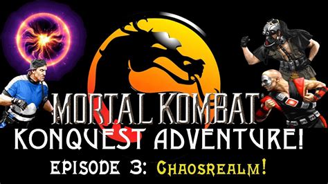 Mortal Kombat Konquest Adventure Episode Chaosrealm Youtube