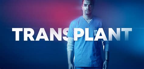 Transplant Season 4 Renewal For Canadian Drama Series - CTV Premiere Date? - Releases TV