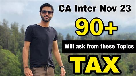 Ca Inter Nov 2023 Tax Most Imp Chapters 90 Coverage Chapters Important