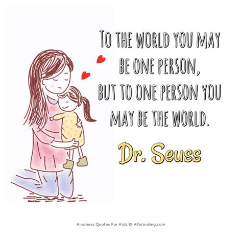 Kindness Inspiring Quotes For Kids Never Believe That A Few Caring