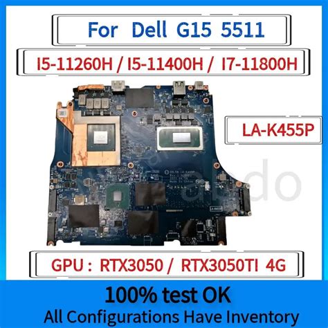 La K455p For Dell G15 5511 Laptop Motherboard Cpu I5 11260h I5 11400h