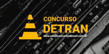 Concurso Detran Df Novo Edital Vagas Pode Ser Publicado