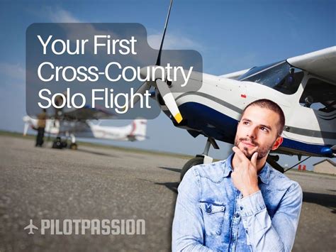 Cross Country Flights A Guide To A Successful Solo Trip