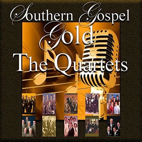 Amazon.com: Southern Gospel Gold, The Quartets : Various artists ...