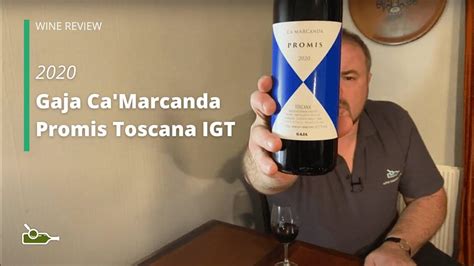 Wine Review Gaja Camarcanda Promis Toscana Igt 2020 Youtube