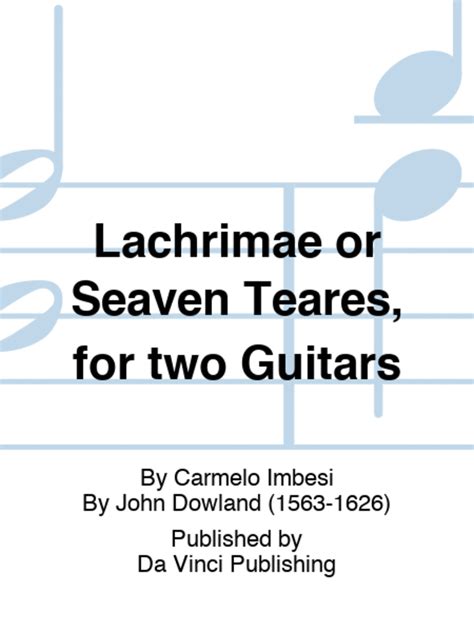 Lachrimae Or Seaven Teares For Two Guitars By John Dowland Acoustic