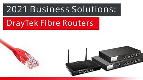 Webinar 2021 Business Solutions DrayTek Fibre Routers YouTube