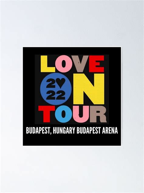 Love On Tour 2022 Budapest Poster For Sale By Em Designss Redbubble