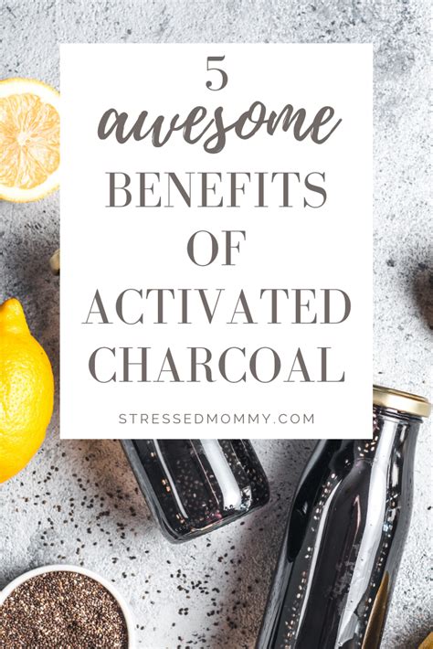 5 Benefits Of Activated Charcoal Activated Charcoal Benefits