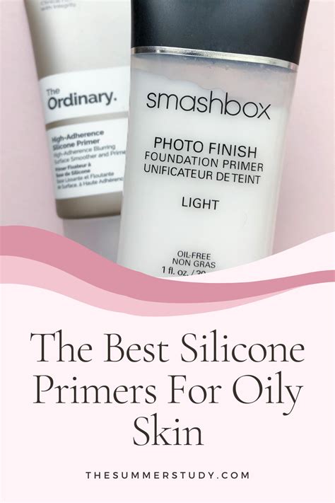 The Top 5 Silicone Primers For Oily Skin Artofit