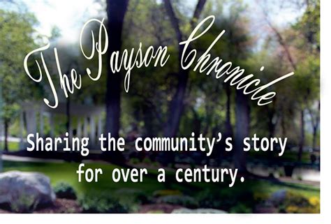 The Payson Chronicle Payson Historical Society Pictures Tell The Payson Story