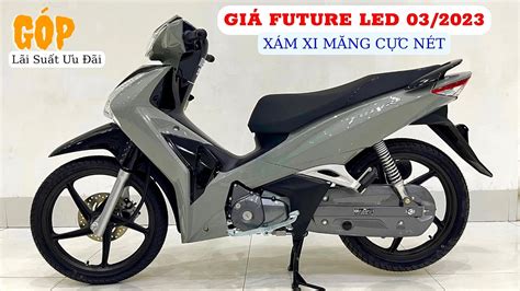 Giá Honda FUTURE LED 2023 Xám Xi Măng Ngày 05 03 Mới Nhất Trả Góp Lãi