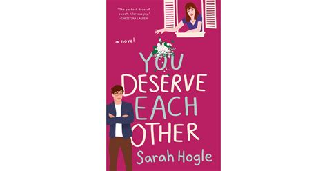 You Deserve Each Other By Sarah Hogle The Best New Books Coming Out