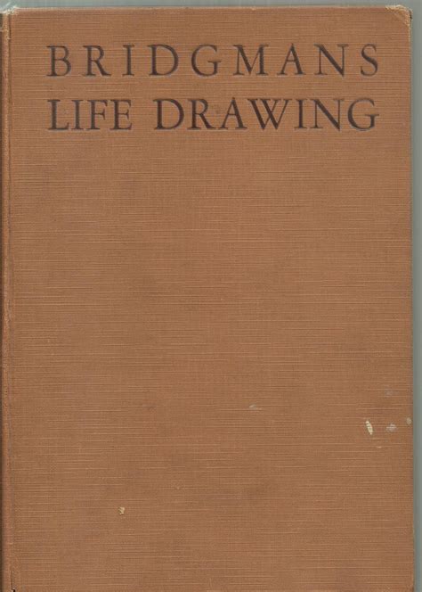 Bridgmans Life Drawing By George B Bridgman Good Hardcover 1931 4th