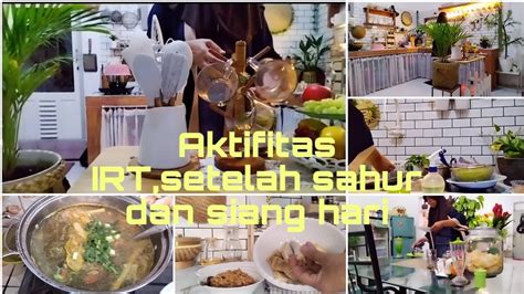 Rhamadhan Vlog Aktifitas IRT Beberes Dapur Masak Sup Kuah Kuning Bikin