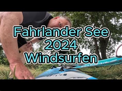 Fahrlander See 2024 Windsurfen YouTube