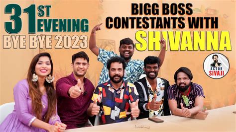 St Evening Bigg Boss Contestants With Shivanna Actor Sivaji