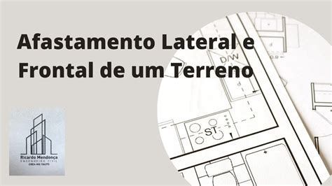 Afastamento Lateral E Frontal De Um Terreno Youtube