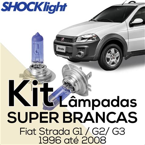 Kit Lâmpadas Fiat Strada Super Brancas G1 G2 G3