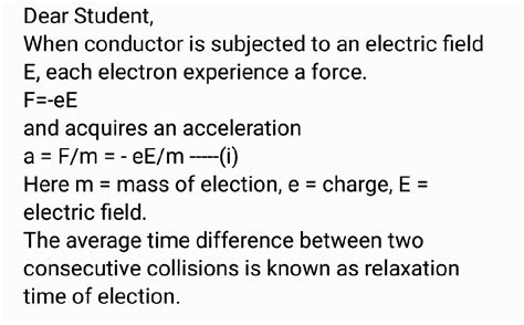 Solve The Derivation Derive Relation Between Drift Velocity And Relax Ation Time Without