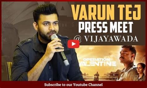 Mega Prince Varun Tej Press Meet In Vijayawada Operation Valentine